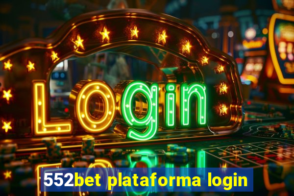 552bet plataforma login